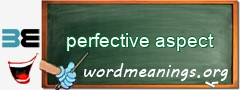 WordMeaning blackboard for perfective aspect